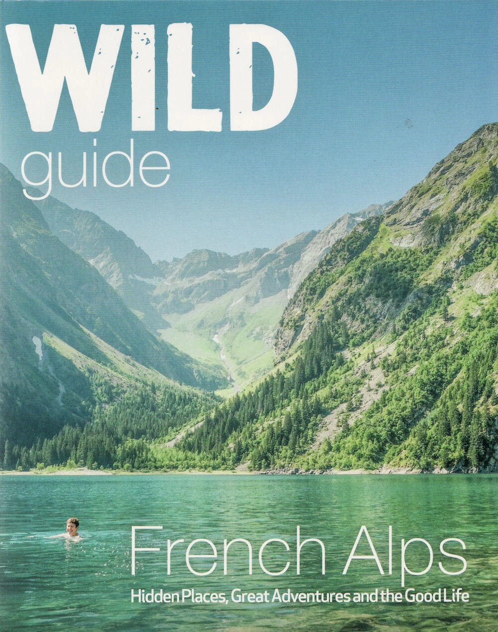 Wild Guide French Alps 1 Wild Guide French Alps