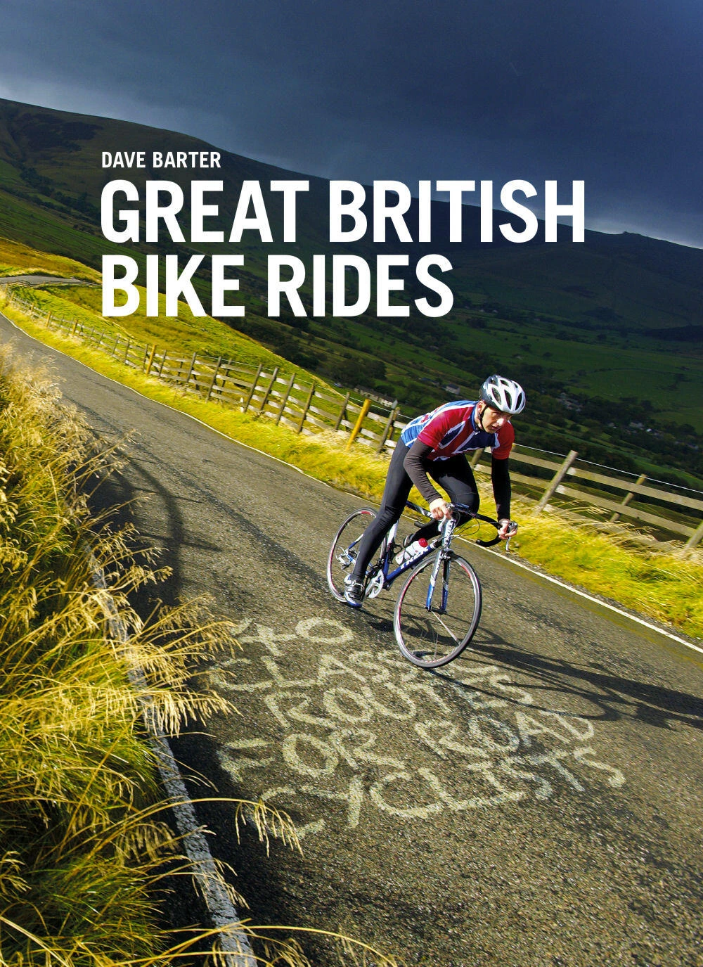 Great British Bike Rides: 40 Classic Routes For Road Cyclists 1 Great British Bike Rides: 40 Classic Routes For Road Cyclists